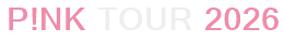 P!nk Tour 2026
